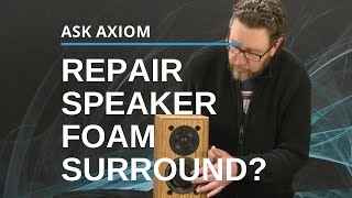 Speaker Foam Surrounds: Is It Worth Repairing your old loudspeakers?