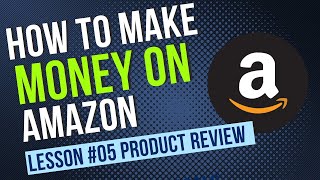 How To Make Money On Amazon 2024 Writing Blogs For Amazon Products