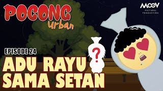 Pocong Urban S1 - Episode 25 : Adu Rayu Setan