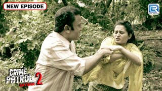 जंगल में किया एक मासूम के साथ सामूहिक दुष्कर्म | Best Of Crime Patrol | Latest Episode