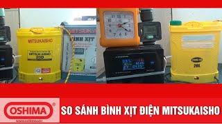 SO SÁNH BÌNH XỊT ĐIỆN MITSUKAISHO 20 VÀ SẢN PHẨM CÙNG LOẠI TRÊN THỊ TRƯỜNG-PHẦN 1