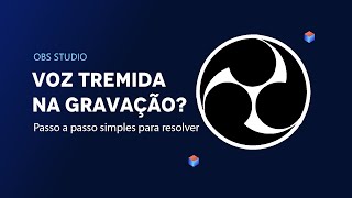 Como resolver o problema do microfone duplicado ou voz tremida no OBS Studio