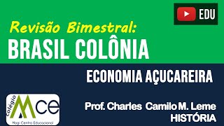 REVISÃO BIMESTRAL: ECONOMIA AÇUCAREIRA