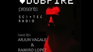 Dubfire presents SCI+TEC Radio Ep. 13 w/ Arjun Vagale & Ramiro Lopez