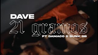 EL DAVE feat DAMACO & SUNK - 21 GRAMOS (Lyrics Video)