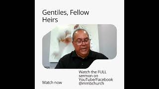 Gentiles, Fellow Heirs | Mississauga Missionary Baptist Church