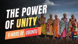 Ubuntu: The African Philosophy of Interconnectedness