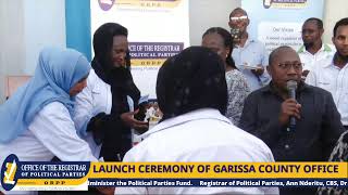 LAUNCH OF ORPP GARISSA OFFICE LOCATED AT OFFICE OF THE AUDITOR GENERAL PREMISES