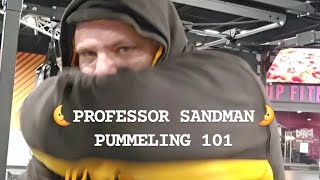 🌜 PROFESSOR SANDMAN PUMMELING 101 🌛