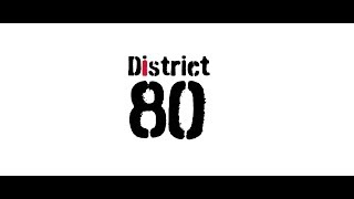 DISTRICT80