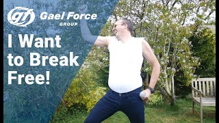 "I Want To Break Free" by Gael Force Group (Lockdown Version)