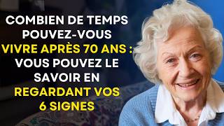 Combien de temps pouvez-vous vivre après 70 ans : vous pouvez le savoir en observant ces 6 signes.