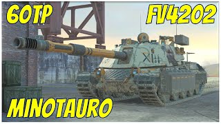 Minotauro, 60TP & FV4202 ● WoT Blitz