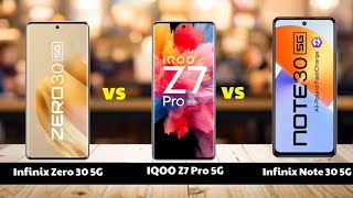 Top 3 5G Smartphones Battle: Infinix Zero 30 5G vs IQOO Z7 Pro 5G vs Infinix Note 30 5G