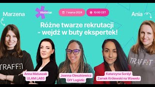 Różne twarze rekrutacji  - webinar TRAFFIT z okazji Dnia Kobiet 2024