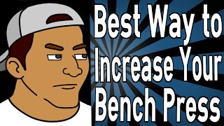 Best Way to Increase Your Bench Press