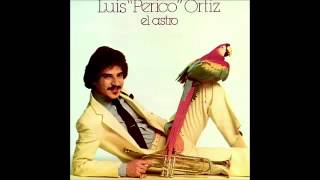 Luis Perico Ortiz  -  Fruto De Amor