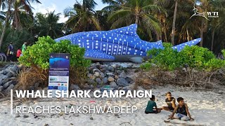 WTI's 'Save the Whale Shark' Campaign Reaches Lakshadweep Islands