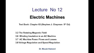 Lecture 12 | AC Machinery | The Rotating Magnetic Field | Electrical Machines