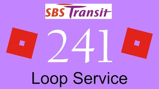 (ROBLOX) SBS Transit Feeder Service 241 Hyperlapse / SMB8037C