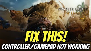 Fix Monster Hunter Wilds Controller/Gamepad Not Working