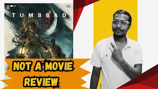 Tumbbad Not A Movie Review|শুধুই কী লোভ দেখাতে চেয়েছে Mekars?|🤔|