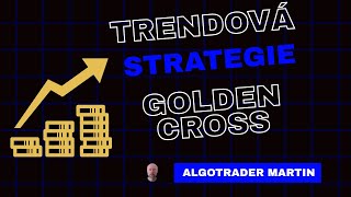 Trend strategy Golden Cross