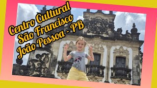 Conhecer em João Pessoa o Centro Cultural São Francisco -  PB com Maria Helena Imafuku