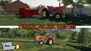 ⭐ Farming Simulator 19 ⭐ Typowa Polska Wieś #23 ✔ Zgrabianie I Prasowanie Siana