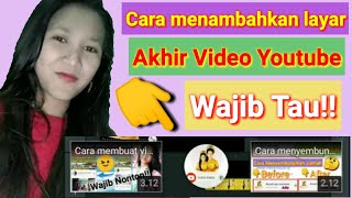 Cara menambahkan layar akhir video youtube || Tutorial