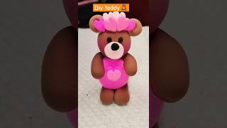 Diy teddy with clay 😍#ytshorts #diy #shorts #diycraft