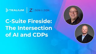 C-Suite Fireside: The Intersection of AI and CDPs