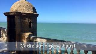 Cadiz - Kreuzfahrt Landausflug auf eigene Faust