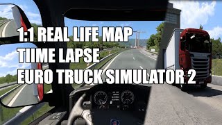 Euro Truck Simulator 2 1:1 scale map | Time Lapse