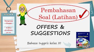 PEMBAHASAN SOAL II OFFERS AND SUGGESTIONS II BAHASA INGGRIS KELAS 11