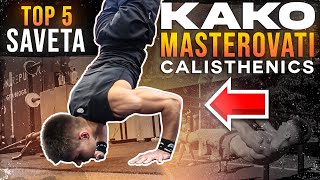 5 MOVES TO MASTER CALISTHENICS