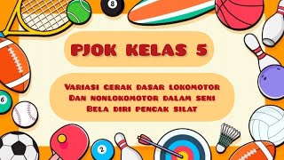 PJOK KELAS 5 VARIASI GERAK DASAR PENCAK SILAT