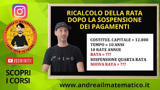 RICALCOLO DELLA RATA DOPO LA SOSPENSIONE DEI PAGAMENTI - matematica finanziaria