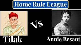 Home Rule League India History|| Bal Gangadhar Tilak Vs Annie Besant|| #indianhistory #modernhistory