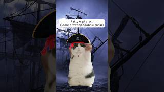 CZY ZNASZ TE FAKTY O PIRATACH? #short #historia