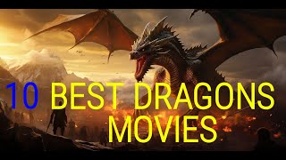 10 BEST DRAGONS MOVIES