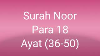 Quran class in Urdu (lesson 158)#surahnoor ,para 18, Ayat (36-50) #quranrecitation #islamopedia