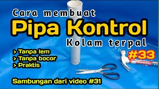 Cara membuat pipa kontrol kolam terpal