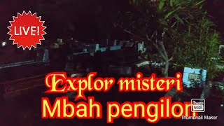 Explor misteri mbah pengilon