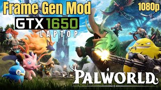 Palworld Frame Gen Mod LukeFZ GTX 1650 Laptop | Ryzen 5 4600H | 8GB RAM, 1080P, Performance test