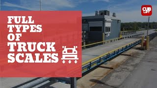 Full Types of Truck Scales （Industrial Truck Scale Manufacture Cublift 2022）