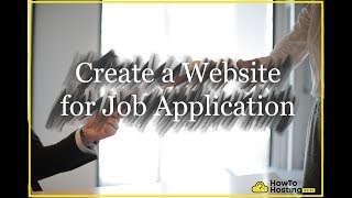 How to Create a Website for Job Application