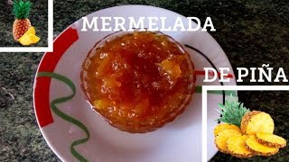 Riquísima MERMELADA DE PIÑA 🍍/ Vanessa y su dulce sabor