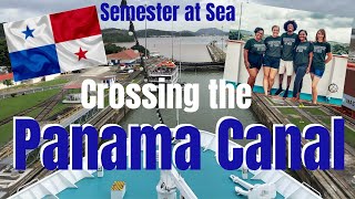 Panama Canal - Semester at Sea Fall 2019