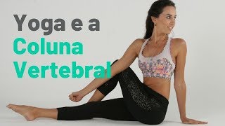 Yoga e a Coluna Vertebral